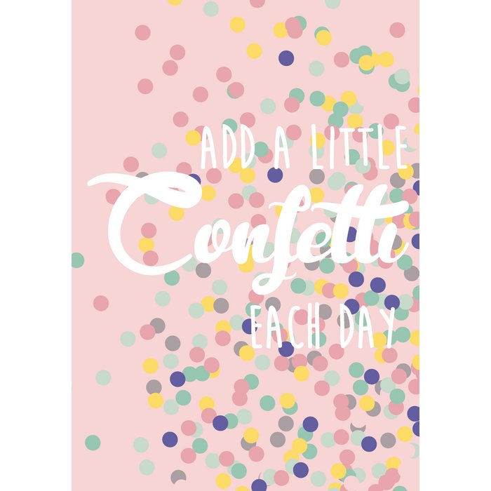 Add a Little Confetti Each Day