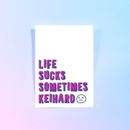 [SI] Life Sucks Soms Keihard