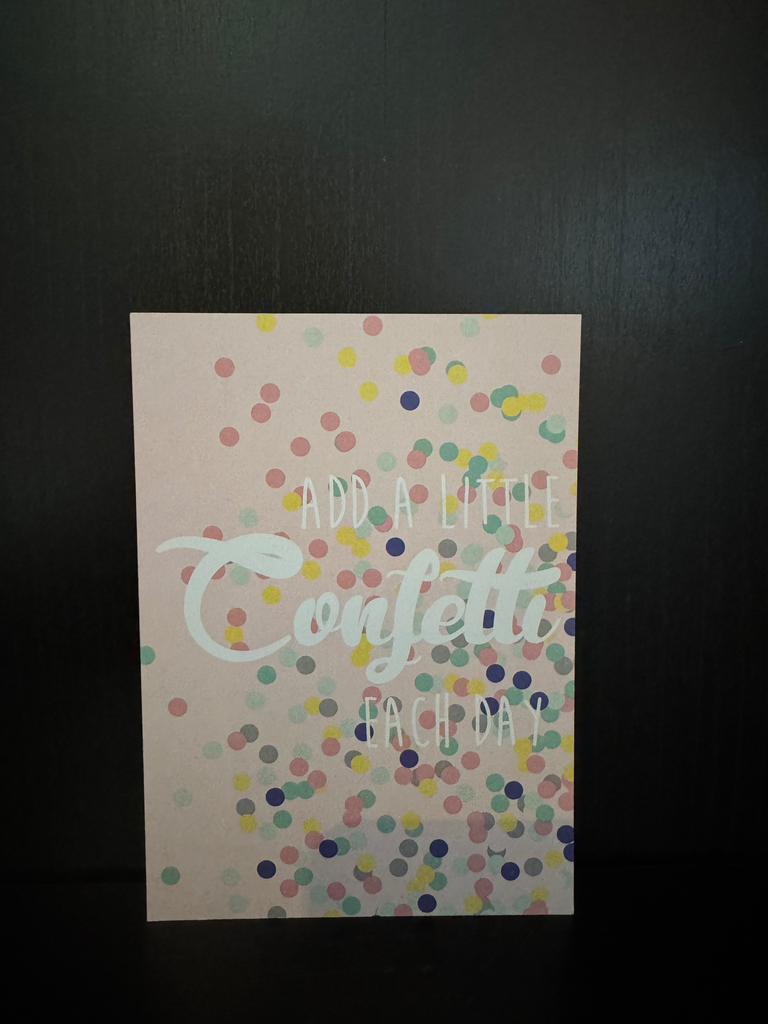 Add a Little Confetti Each Day