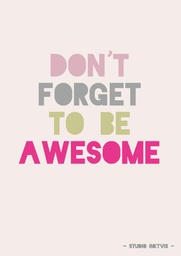 [SI] Dont Forget To Be Awesome